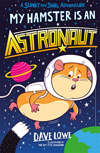 Beispielbild fr My Hamster is an Astronaut: 2 (Stinky and Jinks) zum Verkauf von WorldofBooks