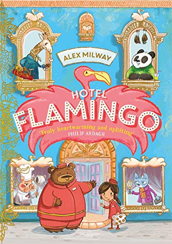 Stock image for Hotel Flamingo: Alex Milway for sale by WorldofBooks