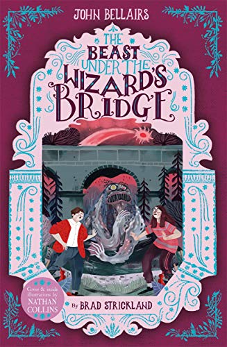 9781848128729: The Beast Under The Wizard's Bridge - The House With a Clock in Its Walls 8: Volume 8