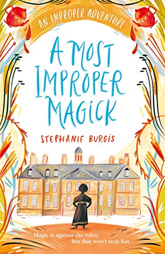 Stock image for A Most Improper Magick: An Improper Adventure 1 for sale by WorldofBooks