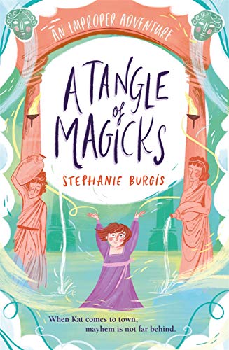 Beispielbild fr A Tangle Of Magicks: An Improper Adventure 2 zum Verkauf von WorldofBooks