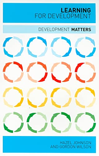 Beispielbild fr Learning for Development (Development Matters) zum Verkauf von WorldofBooks