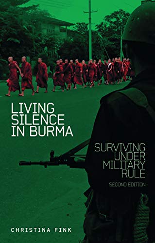 9781848132719: Living Silence in Burma: Surviving under Military Rule