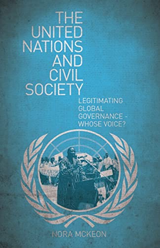 Beispielbild fr The United Nations and Civil Society: Legitimating Global Governance - Whose Voice? zum Verkauf von Buchpark