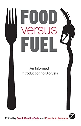 Beispielbild fr Food versus Fuel: An informed introduction to biofuels zum Verkauf von WorldofBooks