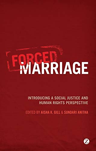 Stock image for FORCED MARRIAGE : INTRODUCING A SOCIAL JUSTICE AND HUMAN RIGHTS PERSPECTIVE for sale by Basi6 International