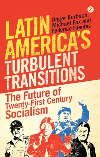 Imagen de archivo de Latin America's Turbulent Transitions: The Future of Twenty-First Century Socialism a la venta por Gulf Coast Books