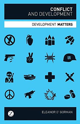 9781848135758: Conflict and Development (Development Matters)