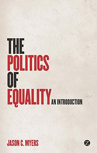 Stock image for The Politics of Equality: An Introduction for sale by Midtown Scholar Bookstore