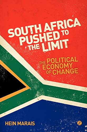 9781848138605: South Africa Pushed to the Limit: The Political Economy of Change
