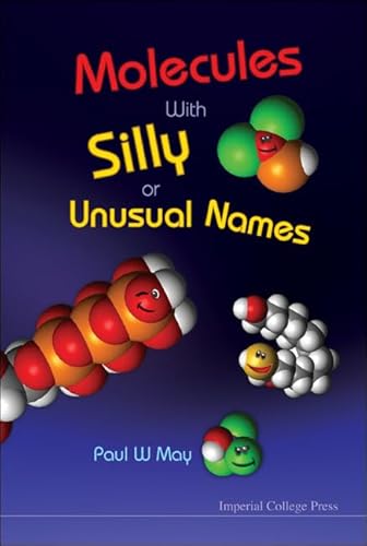 Beispielbild fr Molecules With Silly Or Unusual Names zum Verkauf von WorldofBooks
