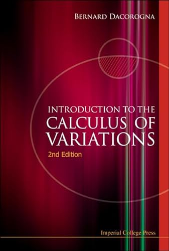 9781848163331: INTRODUCTION TO THE CALCULUS OF VARIATIONS (2ND EDITION)