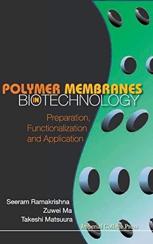Stock image for Polymer Membranes in Biotechnology: Preparation, Functionalization and Application for sale by suffolkbooks