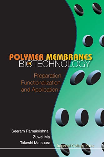 Stock image for Polymer Membranes in Biotechnology: Preparation, Functionalization and Application for sale by suffolkbooks