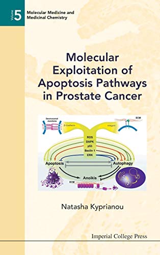 9781848164499: MOLECULAR EXPLOITATION OF APOPTOSIS PATHWAYS IN PROSTATE CANCER: 5 (Molecular Medicine And Medicinal Chemistry)