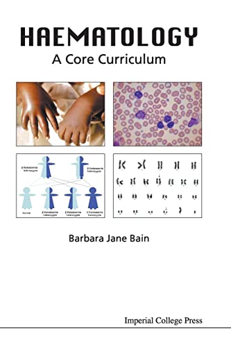 Haematology: A Core Curriculum (9781848164994) by Bain, Barbara Jane