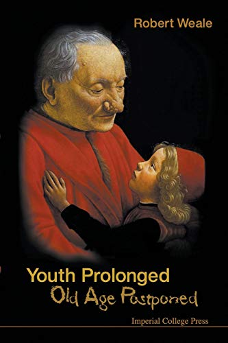 Beispielbild fr YOUTH PROLONGED: OLD AGE POSTPONED zum Verkauf von WorldofBooks