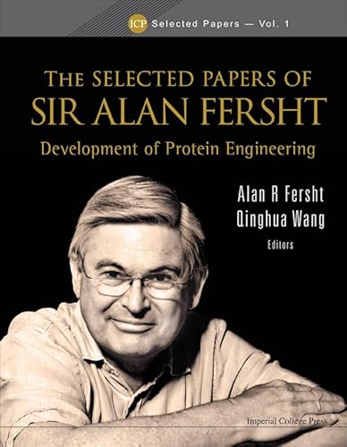 Stock image for Selected Papers of Sir Alan Fersht: The Development of Protein Engineering for sale by Revaluation Books