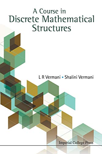 9781848167070: Course In Discrete Mathematical Structures, A