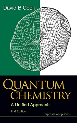 9781848167469: QUANTUM CHEMISTRY: A UNIFIED APPROACH (2ND EDITION)