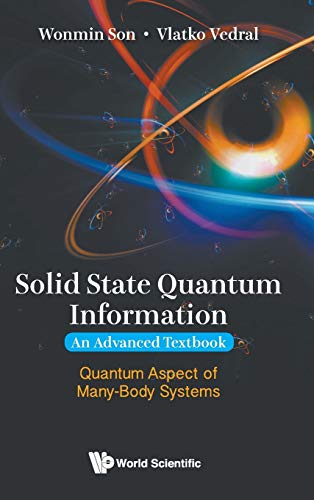 Imagen de archivo de Solid State Quantum Information - An Advanced Textbook: Quantum Aspect of Many-Body Systems a la venta por Bestsellersuk