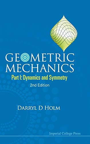 Imagen de archivo de Geometric Mechanics: Part I: Dynamics and Symmetry a la venta por suffolkbooks