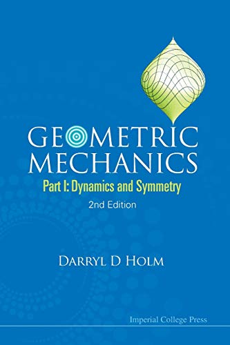 Imagen de archivo de Geometric Mechanics - Part I: Dynamics And Symmetry (2Nd Edition) a la venta por Textbooks_Source