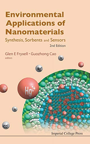 Stock image for ENVIRONMENTAL APPLICATIONS OF NANOMATERIALS: SYNTHESIS, SORBENTS AND SENSORS (2ND EDITION) for sale by BOOKWEST