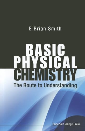 9781848168725: Basic Physical Chemistry: The Route to Understanding