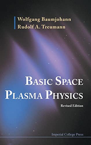 Beispielbild fr BASIC SPACE PLASMA PHYSICS REVISED EDITION zum Verkauf von PBShop.store US
