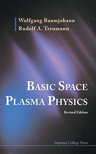 Stock image for BASIC SPACE PLASMA PHYSICS REVISED EDITION for sale by PBShop.store US