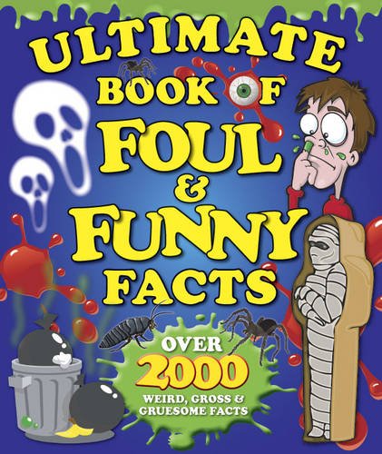 Imagen de archivo de Ultimate Book of Foul and Funny Facts (Laugh and Learn) a la venta por HPB-Diamond