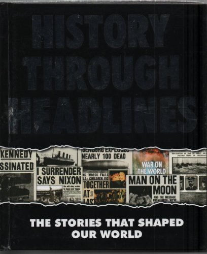 Stock image for History Through the Headlines for sale by Goldstone Books