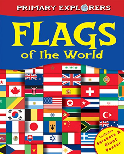 9781848177413: Primary Explorers - Flags of the World: Includes Stickers & Giant Poster