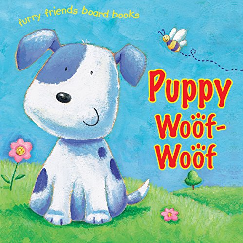 Stock image for Puppy Woof Woof: Furry Friends Board Books for sale by WorldofBooks