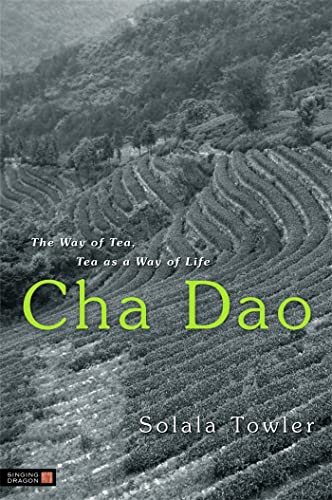 9781848190320: Cha Dao: The Way of Tea, Tea as a Way of Life