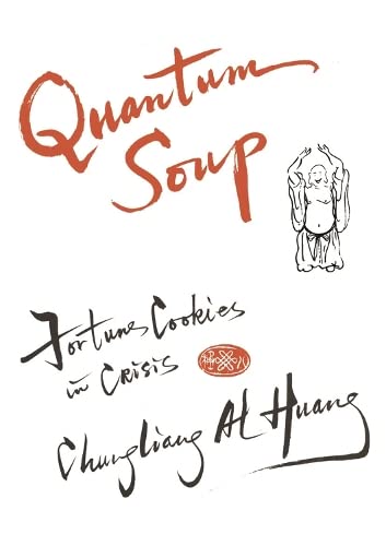 Imagen de archivo de Quantum Soup: Fortune Cookies in Crisis New and enlarged edition a la venta por St Vincent de Paul of Lane County