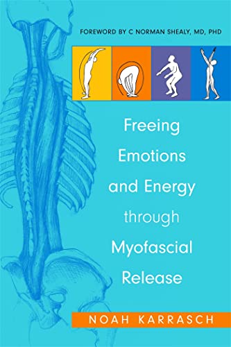 Beispielbild fr Freeing Emotions and Energy Through Myofascial Release zum Verkauf von Better World Books