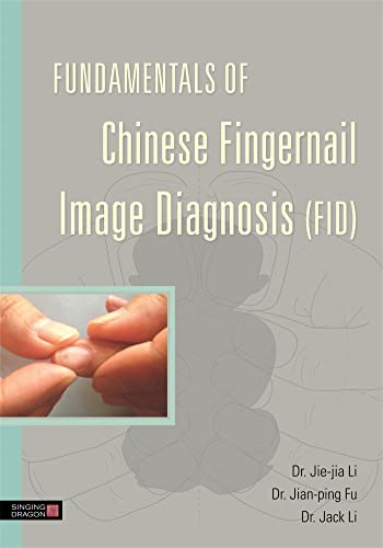 9781848190993: Fundamentals of Chinese Fingernail Image Diagnosis (FID)