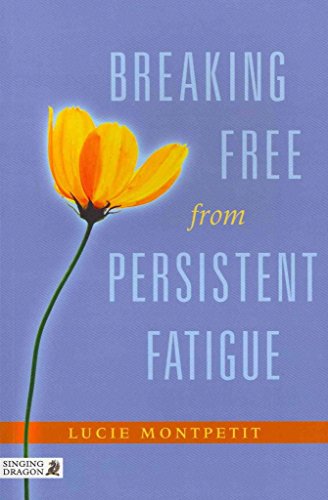 Beispielbild fr Breaking Free from Persistent Fatigue zum Verkauf von WorldofBooks