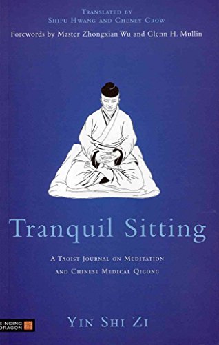 9781848191129: Tranquil Sitting: A Taoist Journal on Meditation and Chinese Medical Qigong