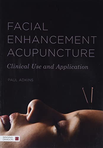 9781848191297: Facial Enhancement Acupuncture: Clinical Use and Application