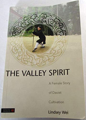 VALLEY SPIRIT: A Female Story Of Daoist Cultivation