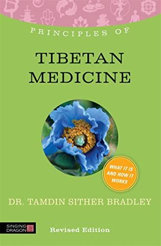 Stock image for Principles of Tibetan Medicine: What It Is, How It Works, and What It Can Do for You Revised Edition for sale by ThriftBooks-Dallas