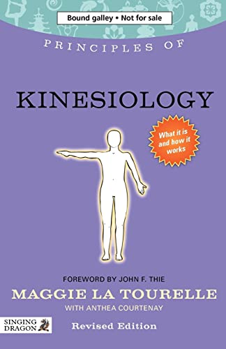 Beispielbild fr Principles of Kinesiology: What It Is, How It Works, and What It Can Do for You zum Verkauf von ThriftBooks-Atlanta