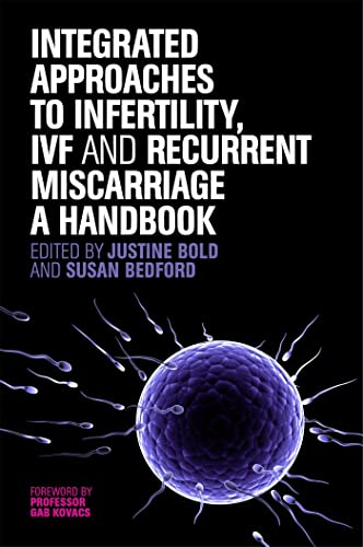 Stock image for Integrated Approaches to Infertility, IVF, and Recurrent Miscarriage for sale by Blackwell's