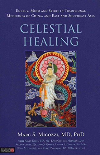 Beispielbild fr Celestial Healing: Energy, Mind and Spirit in Traditional Medicines of China, and East and Southeast Asia [Paperback] Micozzi, Marc S. zum Verkauf von Brook Bookstore