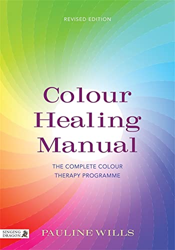 Stock image for Color Healing Manual: The Complete Colour Therapy Programme Revised Edition for sale by Goodwill of Colorado