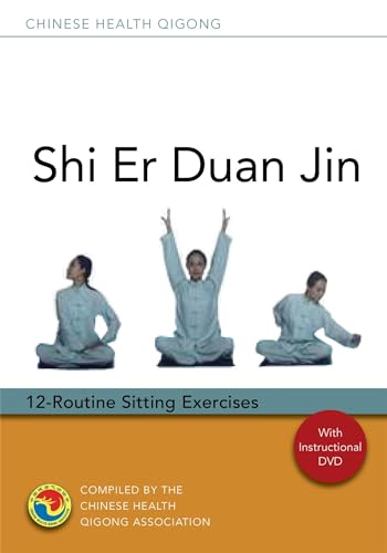 Stock image for Shi Er Duan Jin: 12-Routine Sitting Exercises (Chinese Health Qigong) for sale by GF Books, Inc.