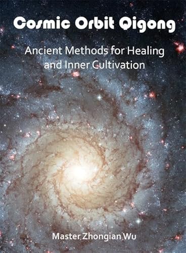 9781848192232: Cosmic Orbit Qigong: Ancient Methods of Healing and Inner Cultivation [Import]